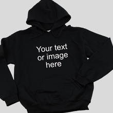 Load image into Gallery viewer, Custom Hoodie